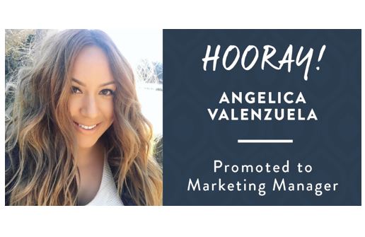 Congratulations Angelica Valenzuela, Promoted to Marketing Manager