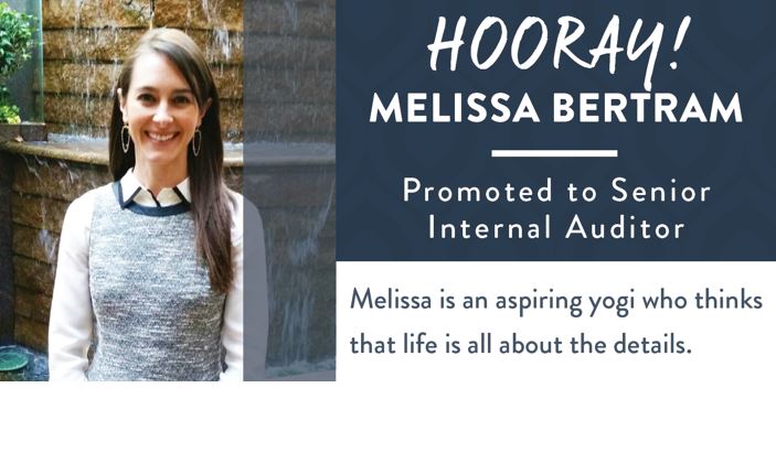 Congratulations Melissa Bertram, Promoted to Senior Internal Auditor